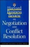 Harvard Business Review on Negotiation and Conflict Resolution